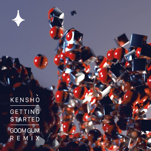 KENSHO (ofc) - Getting Started (Goom Gum Remix) [KIN015]